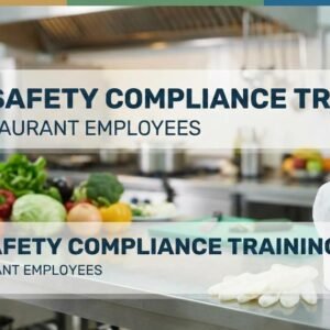 Food Safety Compliance Training for Restaurant Employees