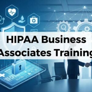 HIPAA Compliance Training for Business Associates